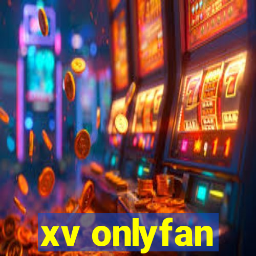 xv onlyfan